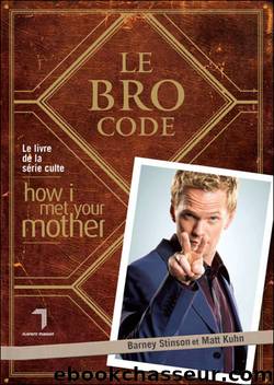 Le Bro Code by Matt Stinson Barney / Kuhn