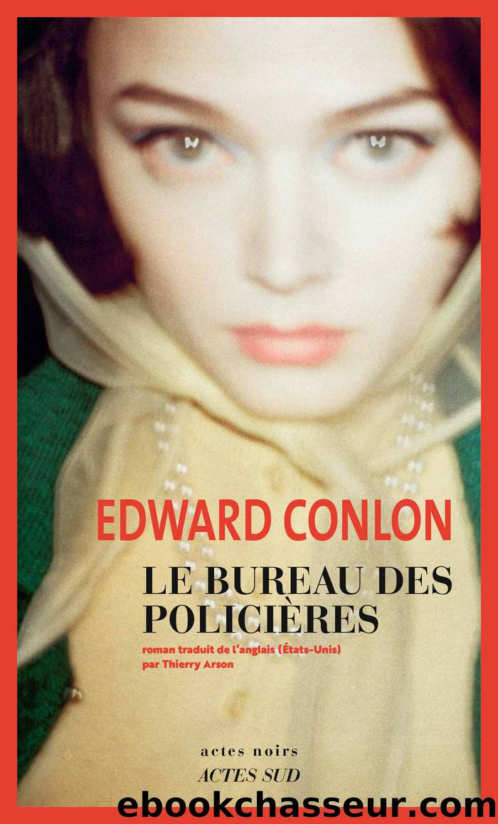 Le Bureau des policiÃ¨res by Edward Conlon