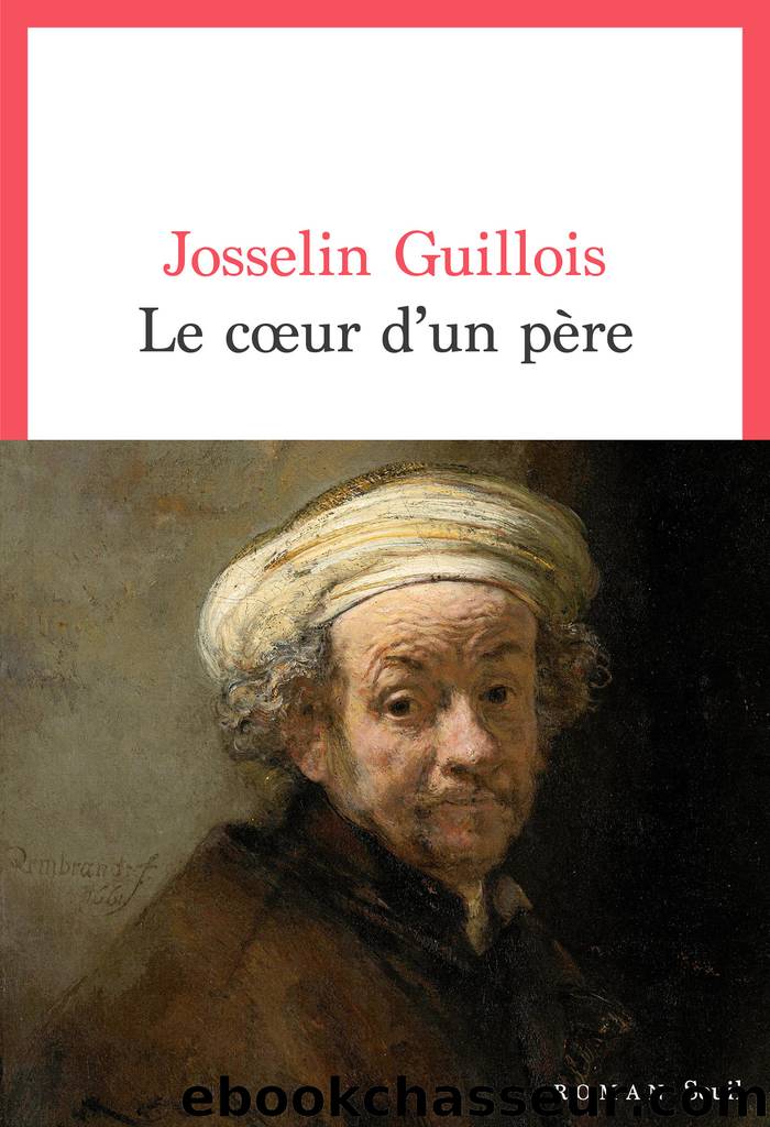 Le CÅur dâun pÃ¨re by Josselin Guillois