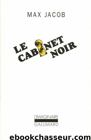 Le Cabinet noir. Lettres avec commentaires by Max Jacob