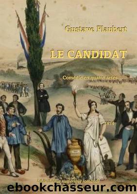 Le Candidat by Gustave Flaubert