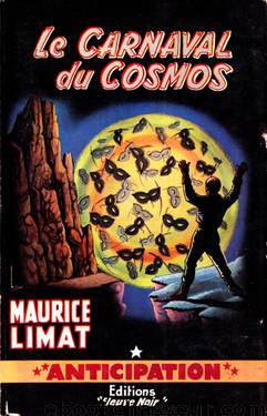 Le Carnaval Du Cosmos by Maurice Limat