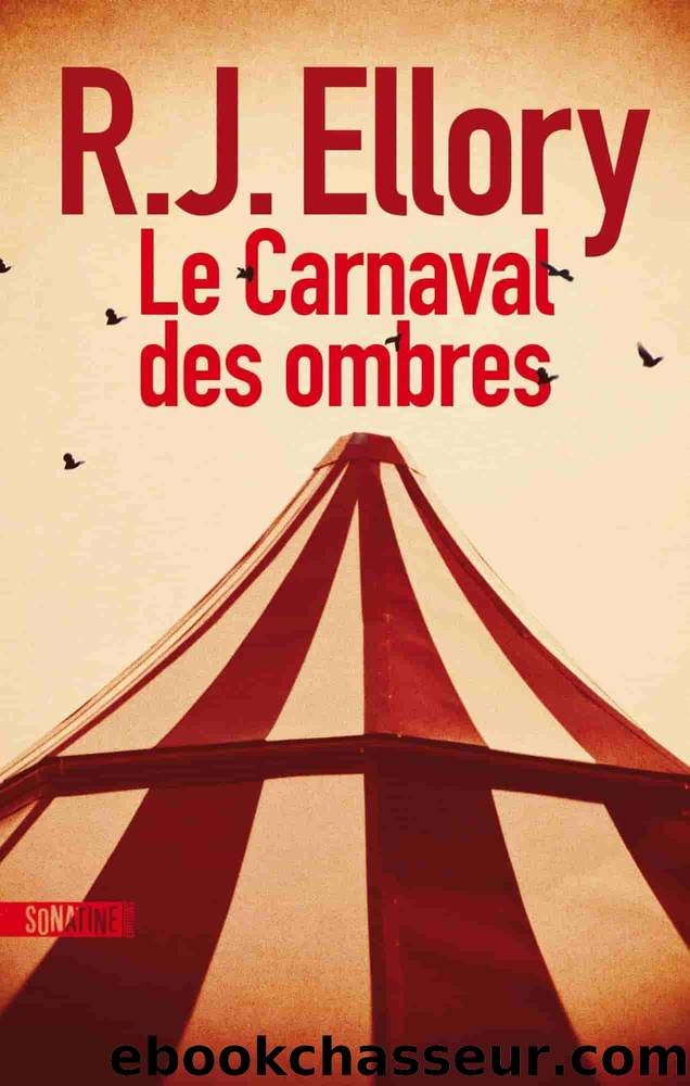 Le Carnaval des ombres by R. J. Ellory