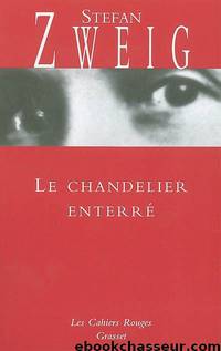 Le Chandelier Enterré by Stefan Zweig
