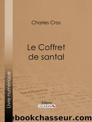 Le Coffret de Santal by Charles Cros