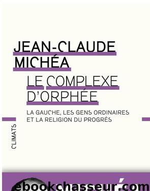 Le Complexe d'Orphée by Michéa Jean-Claude
