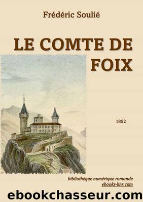 Le Comte de Foix by Frédéric Soulié