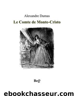 Le Comte de Monte-Cristo 5 by Alexandre Dumas
