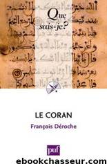Le Coran by Francois Déroche
