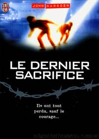 Le Dernier sacrifice by John Marsden