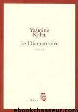 Le Diamantaire by Yasmine Khlat