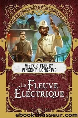 Le Fleuve Ãlectrique by Victor Fleury & Vincent Longrive