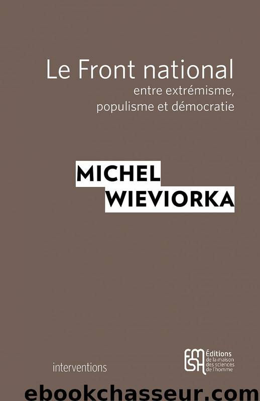 Le Front national by Michel Wieviorka
