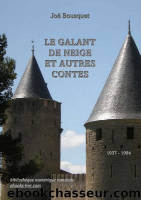 Le Galant de Neige et autres contes by Joë Bousquet