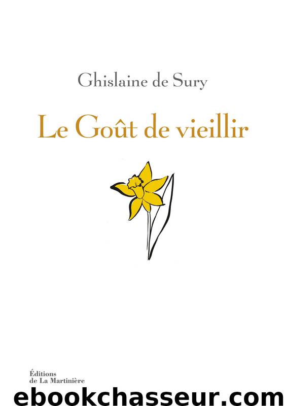 Le Goût de vieillir by Ghislaine De Sury