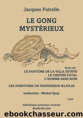 Le Gong mystÃ©rieux by Jacques Heath Futrelle