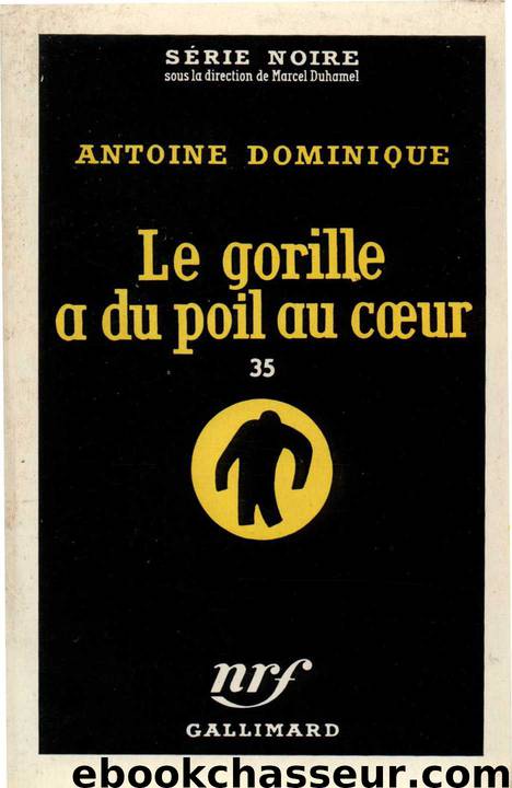 Le Gorille - 35 - Le Gorille a du poil au coeur by Dominique Antoine