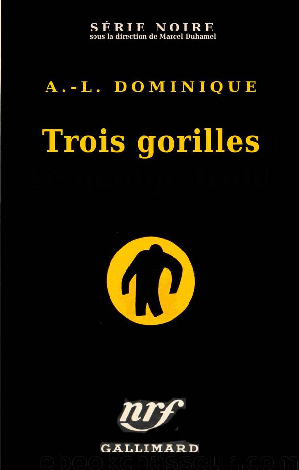 Le Gorille 03 - Trois Gorilles by Antoine Dominique
