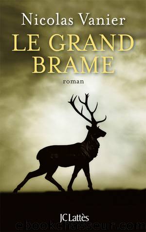 Le Grand Brame by Vanier Nicolas