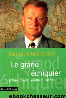 Le Grand Echiquier by Zbigniew Brzezinski
