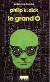 Le Grand O by Philip K. Dick