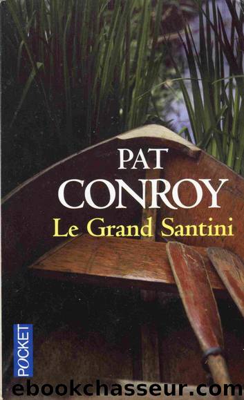 Le Grand Santini by Pat Conroy