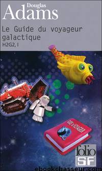 Le Guide du Routard Galactique by Adams Douglas