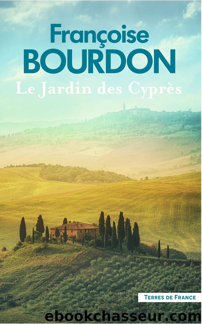 Le Jardin des cyprÃ¨s by Françoise Bourdon & Françoise Bourdon