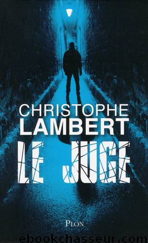 Le Juge by Lambert Christophe