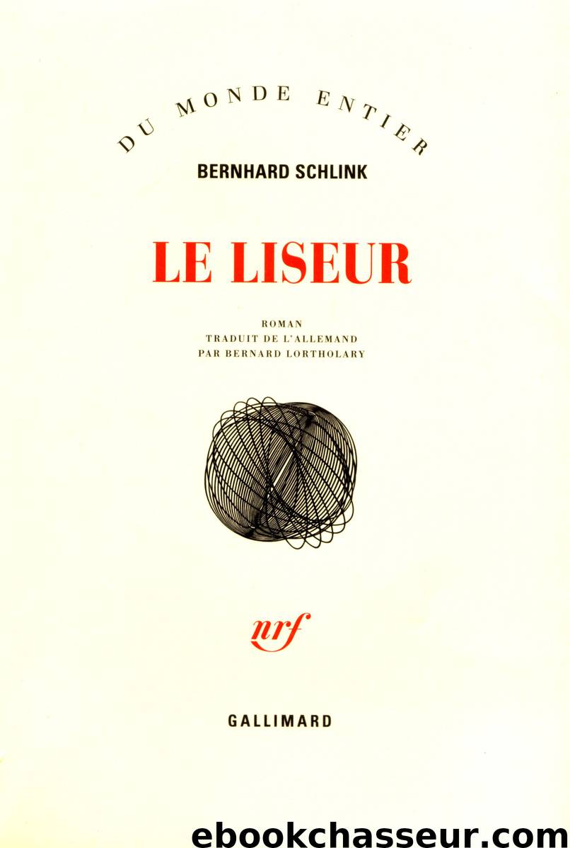Le Liseur by Bernhard Schlink