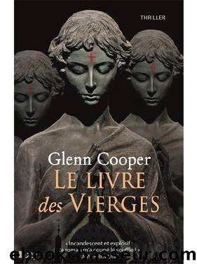 Le Livre Des Vierges by Glenn Cooper