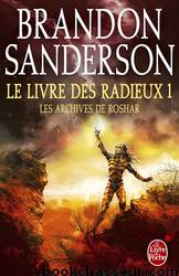 Le Livre des Radieux, Volume 1 by Brandon Sanderson