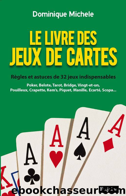 Le Livre des jeux de cartes by Dominique Michele & Michele Dominique