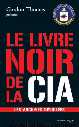 Le Livre noir de la CIA by Yvonnick Denoël