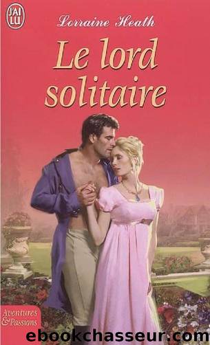 Le Lord solitaire by Lorraine Heath