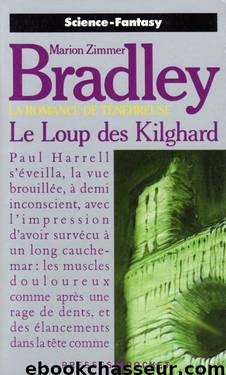 Le Loup des Kilghard by Bradley Marion Zimmer