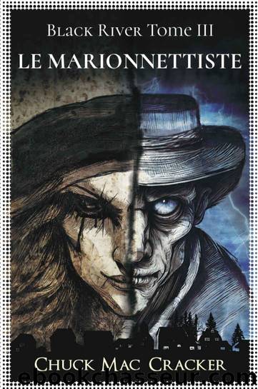 Le Marionnettiste: Black River tome 3 (French Edition) by Chuck Mac Cracker
