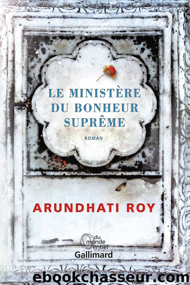 Le MinistÃ¨re du Bonheur SuprÃªme by Roy Arundhati