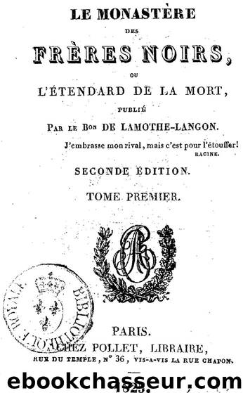 Le MonastÃ¨re des frÃ¨res noirs by Étienne-Léon de Lamothe-Langon
