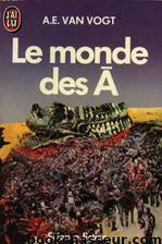 Le Monde Des A by A.E. Van Vogt