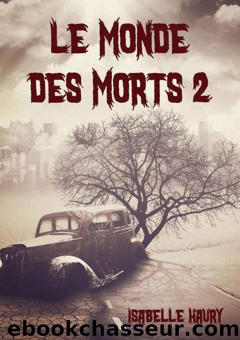 Le Monde Des Morts 2 by Isabelle Haury