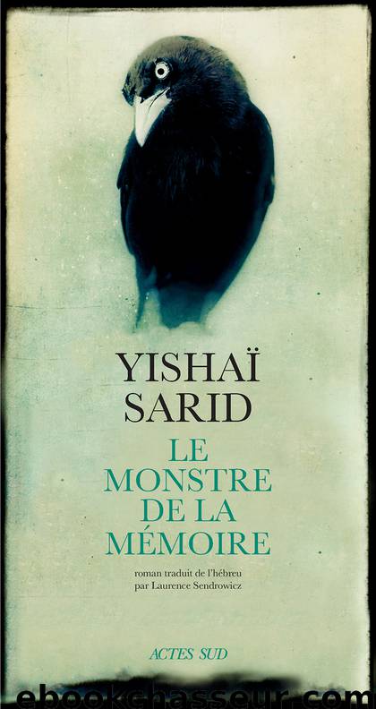 Le Monstre de la Mémoire by Sarid Yishaï