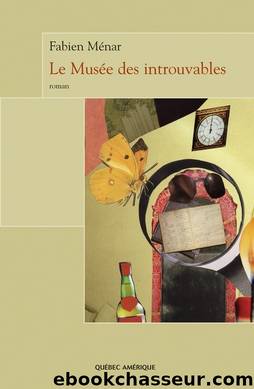 Le MusÃ©e des introuvables by Fabien Ménar