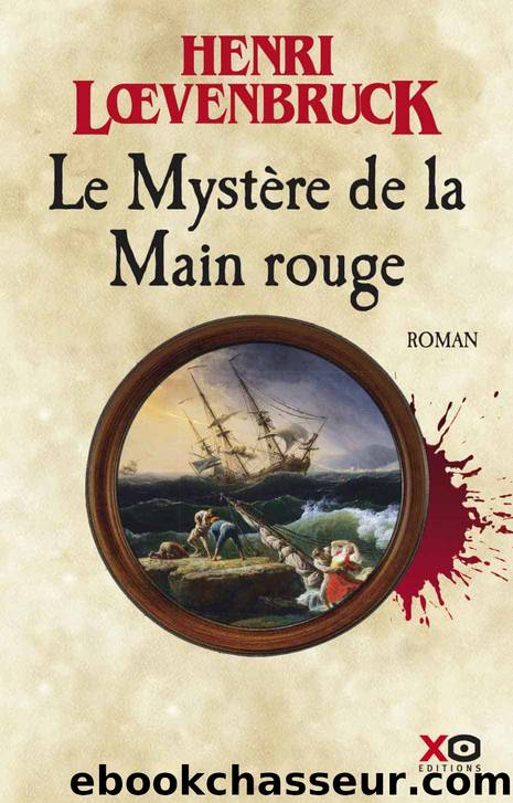 Le MystÃ¨re de la Main rouge: 02 (French Edition) by Henri Loevenbruck
