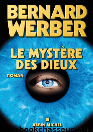 Le Mystere des Dieux by Werber Bernard