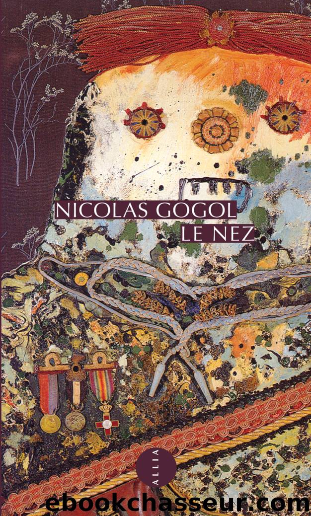 Le Nez by Nicolas GOGOL