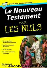 Le Nouveau Testament pour les Nuls by Eric Denimal