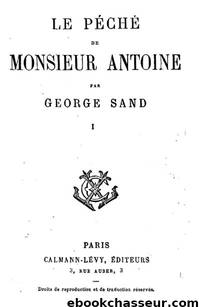 Le Péché de Monsieur Antoine by George Sand