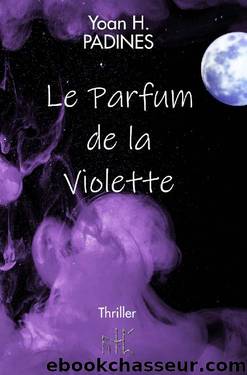 Le Parfum de la Violette (French Edition) by Yoan H. Padines