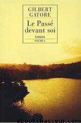 Le Passé Devant Soi by Gatore Gilbert